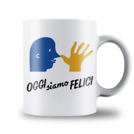 TAZZA - OGGI SIAMO FELICI